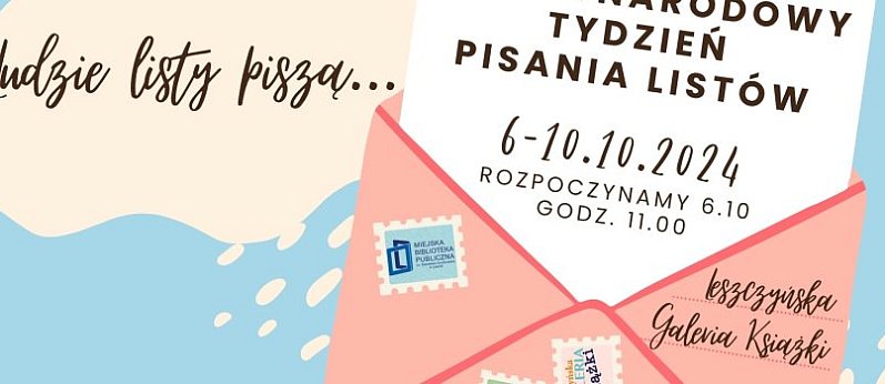 Ludzie listy piszą… Międzynarodowy Tydzień Pisania Listów