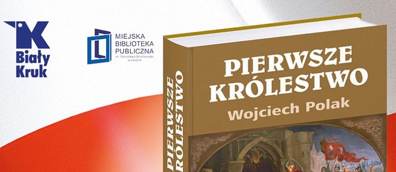 Leszno spotyka historię – prof. Polak w Bibliotece o Chrobrym i narodzinach królestwa