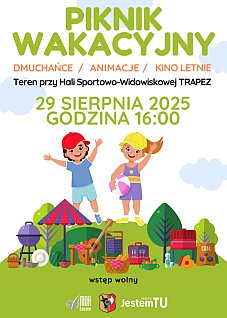 PIKNIK WAKACYJNY. Zakończenie wakacji. KINO LETNIE