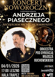 KONCERT NOWOROCZNY. Orkiestra p.d. M.Buchowskiego ft. Andrzej Piaseczny