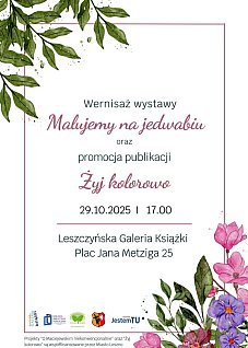Wernisaż: Malujemy na jedwabiu
