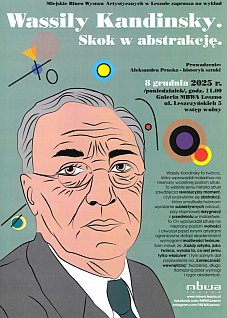 Wassily Kandinsky – skok w abstrakcję/ wykład