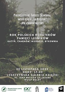 Prelekcja dra inż. Tomasza Skowronka oraz otwarcie wystawy Rok Polskich Bohaterów