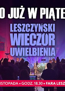 Leszczyński Wieczór Uwielbienia