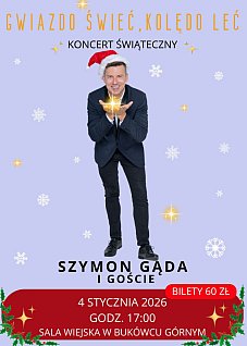 Gwiazdo świeć, kolędo leć! - koncert