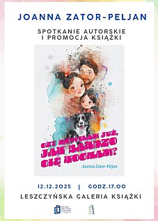 „Czy mówiłam już, jak bardzo cię kocham?” - Joanna Zator-Peljan