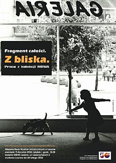 Fragment całości. Z bliska. Prace z kolekcji MBWA