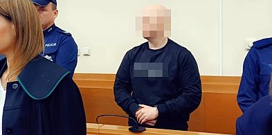 Jest wyrok dla Mateusza J. Dostał dożywocie za więzienie leszczynianki