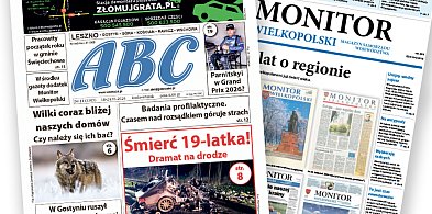 Polecamy aktualne wydanie gazety ABC + dodatek Monitor Wielkopolski