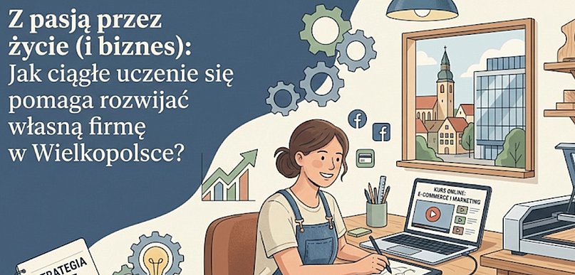 Z pasją przez życie (i biznes)