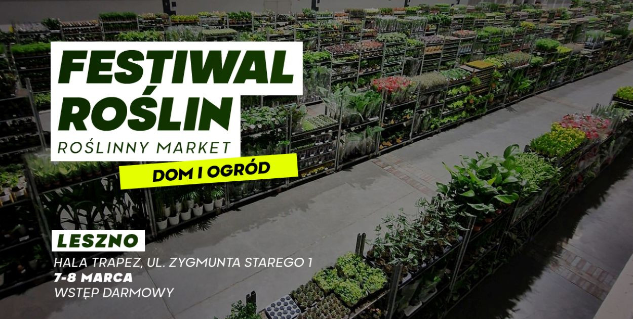 Wiosenna edycja Festiwalu Roślin w Lesznie! Konkurs dla czytelników! (film)